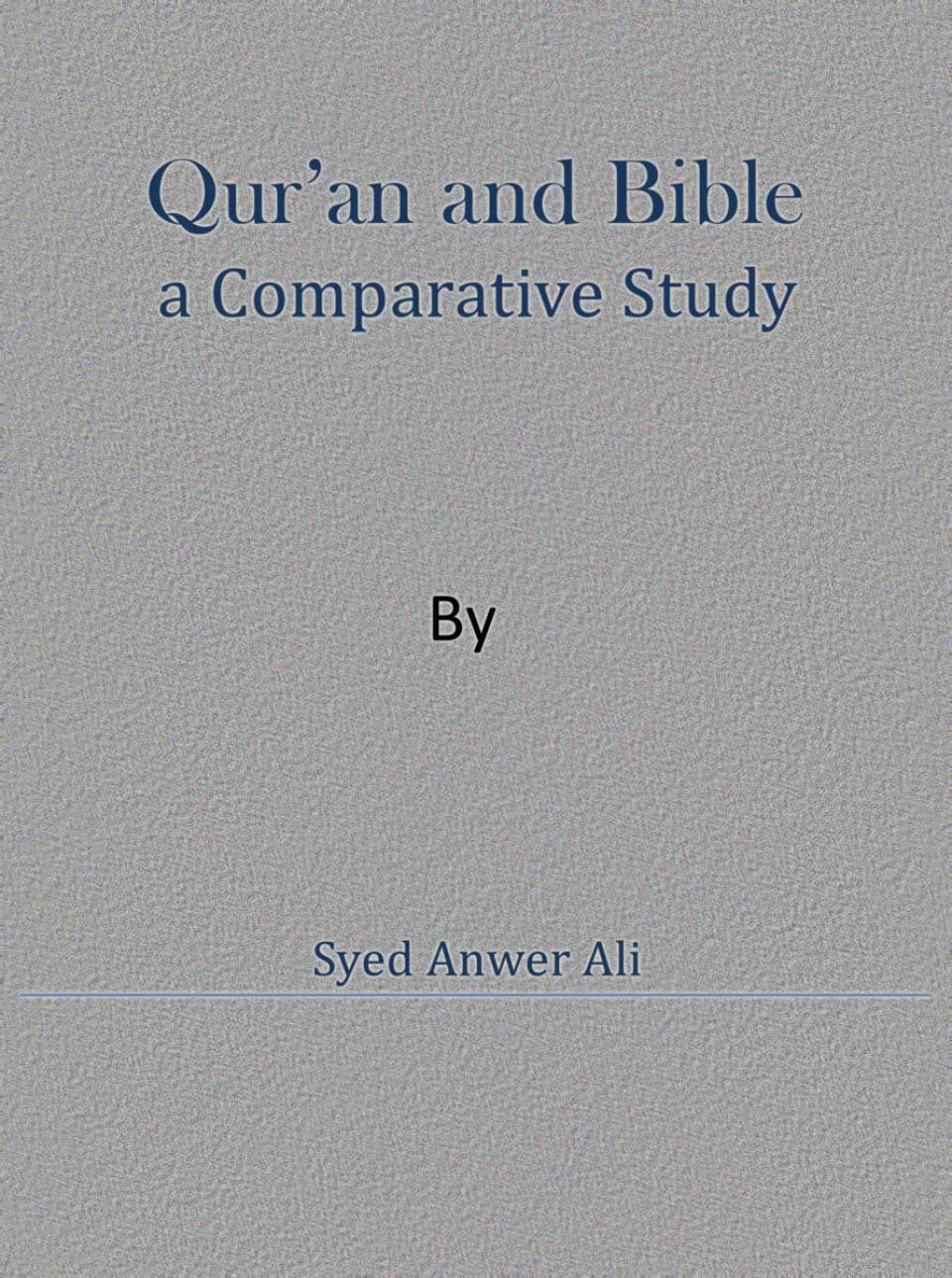 Qur'an And Bible A Comparative Study